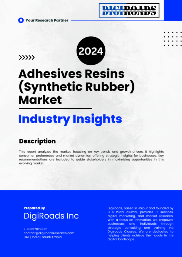 Adhesives Resins (Synthetic Rubber) Market