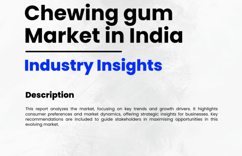 Chewing gum Market in India