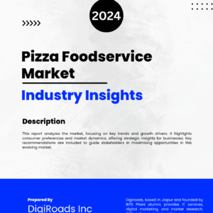 Pizza Foodservice Market