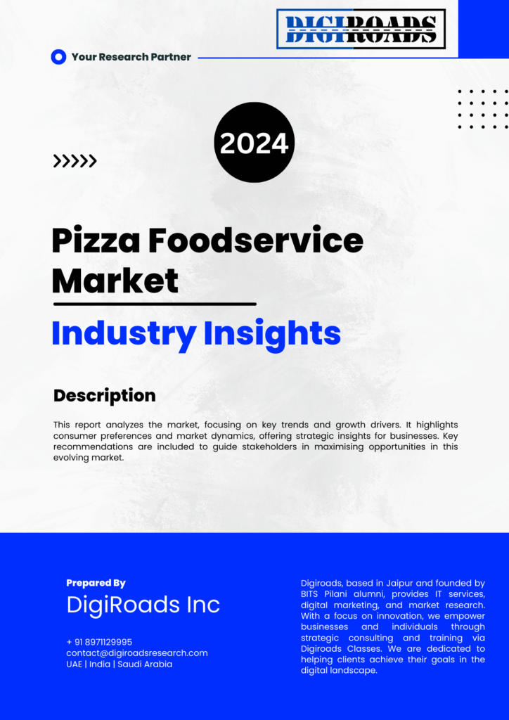 Pizza Foodservice Market Trends and Growth Insights