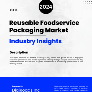 Reusable Foodservice Packaging Market