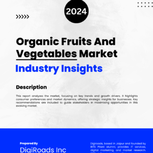 Organic Fruits And Vegetables Market